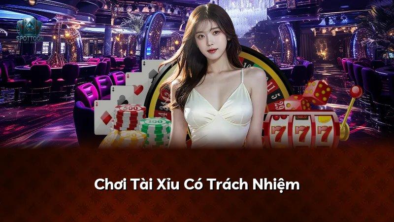 Chơi Tài Xỉu Có Trách Nhiệm