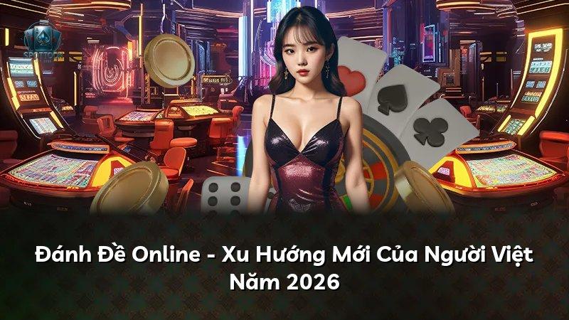 Đánh Đề Online - Xu Hướng Mới Của Người Việt Năm 2026