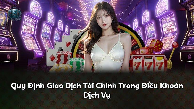 Quy Định Giao Dịch Tài Chính Trong Điều Khoản Dịch Vụ