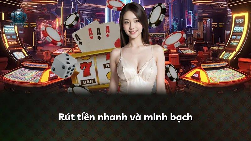 Rút tiền nhanh và minh bạch