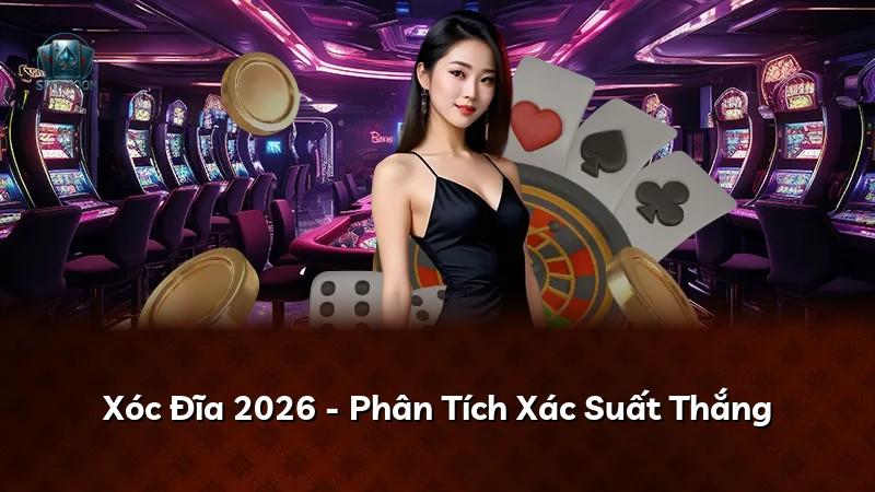 Xóc Đĩa 2026 - Phân Tích Xác Suất Thắng