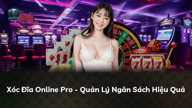 Xóc Đĩa Online Pro - Quản Lý Ngân Sách Hiệu Quả